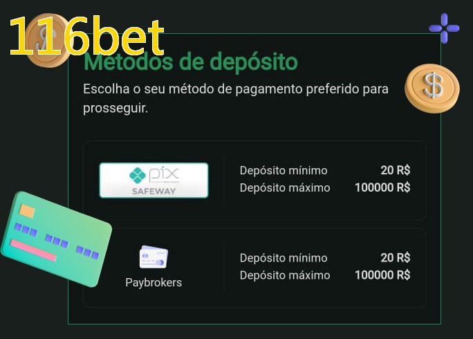 O cassino 116betbet oferece uma grande variedade de métodos de pagamento